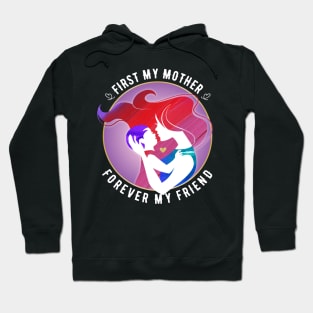 First My Mother Hoodie